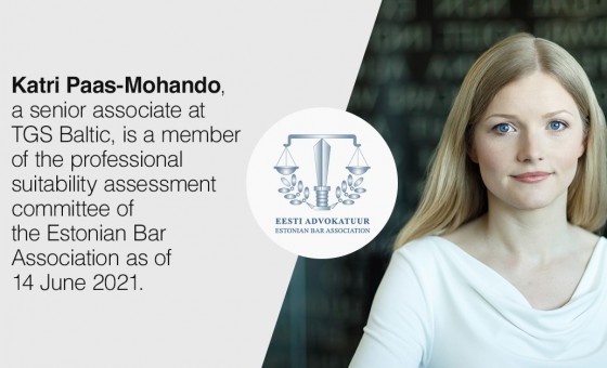 Senior associate Katri Paas-Mohando is a member of the professional suitability assessment committee of the Estonian Bar Association